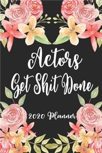 Actors Get Shit Done 2020 Planner