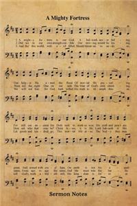 A Mighty Fortress Is Our God Hymn Sermon Notes Journal
