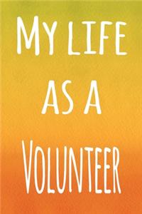 My Life as a Volunteer