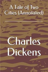 A Tale of Two Cities (Annotated)