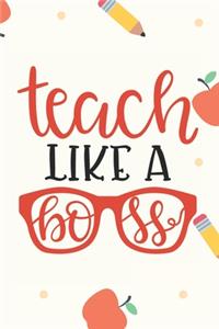 Teach Like A Boss