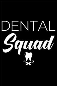Dental Squad