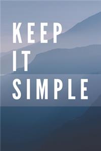 Keep It Simple Notebook