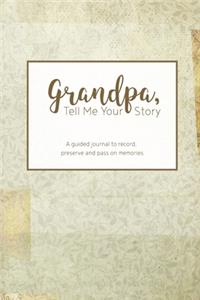 Grandpa, Tell Me Your Story