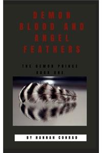 Demon Blood and Angel Feathers