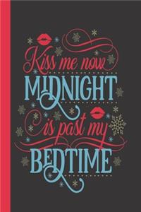 Kiss Me Now Midnight Is Past My Bedtime