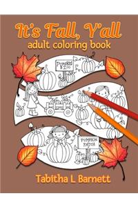 It's Fall, Y'all Adult Coloring Book