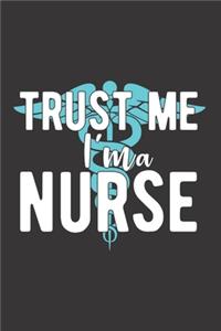 Trust Me I'm A Nurse