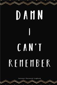 Damn I Can't Remember - Internet Password Logbook