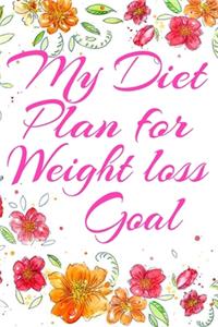 My Diet Plan for Weight Loss Goal