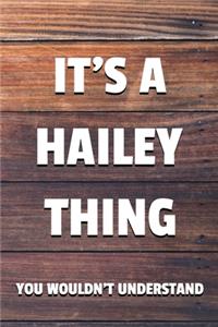 It's a Hailey Thing You Wouldn't Understand