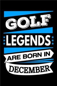 Golf Legends Are Born In December Journal