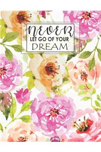 Never Let Go of Your Dream