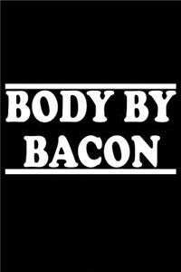Body by Bacon