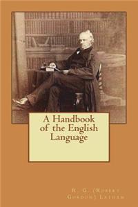 A Handbook of the English Language