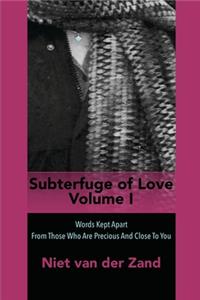 Subterfuge of Love Volume One