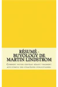 RÃ©sumÃ© - Buyology de Martin Lindstrom: Comment Notre Cerveau RÃ©agit Vraiment Aux Stimuli Des StratÃ©gies Publicitaires.