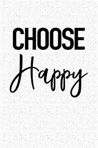 Choose Happy