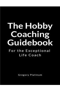 The Hobby Coaching Guidebook