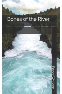 Bones of the River