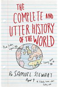 Complete and Utter History of the World