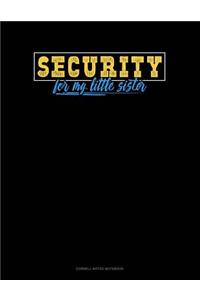 Security for My Little Sister
