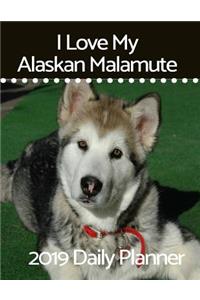 I Love My Alaskan Malamute