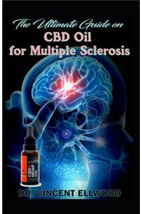 The Ultimate Guide on CBD Oil for Multiple Sclerosis