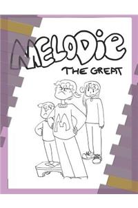 Melodie the Great