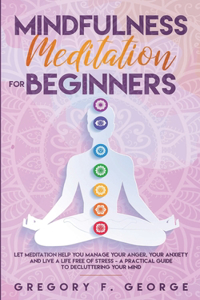 Mindfulness Meditation for Beginners