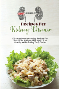 Recipes For Kidney Disease