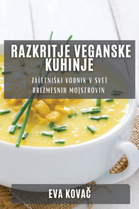 Razkritje Veganske Kuhinje