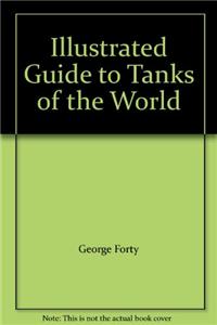 Illustrated Guide to Tanks of the World