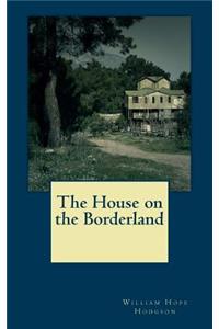 The House on the Borderland