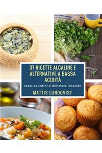 37 ricette alcaline e alternative a bassa acidità