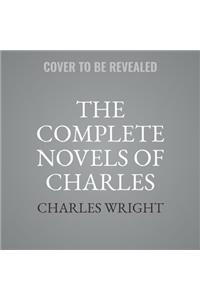 The Collected Novels of Charles Wright