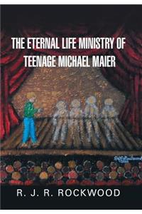 The Eternal Life Ministry of Teenage Michael Maier