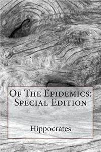 Of the Epidemics: Special Edition