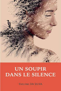 soupir dans le silence