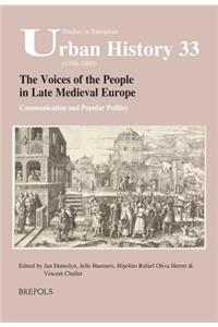 Voices of the People in Late Medieval Europe