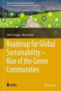 Roadmap for Global Sustainability -- Rise of the Green Communities