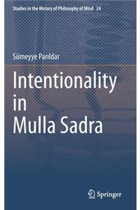 Intentionality in Mulla Sadra