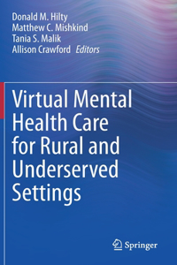 Virtual Mental Health Care for Rural and Underserved Settings