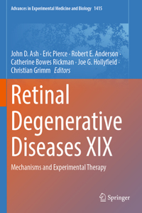 Retinal Degenerative Diseases XIX