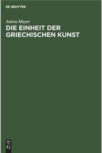 Die Einheit der griechischen Kunst