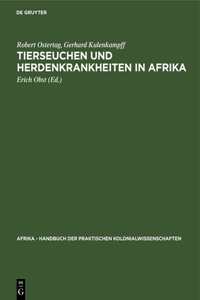 Tierseuchen Und Herdenkrankheiten in Afrika