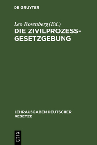 Die Zivilprozessgesetzgebung
