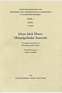 Johann Jakob Mosers Mompelgardisches Staatsrecht