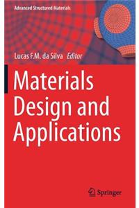 Materials Design and Applications