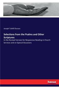 Selections from the Psalms and Other Scriptures